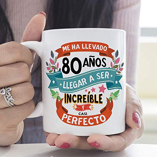MUGFFINS Taza 80 Cumpleaños -"Me ha llevado 80 años llegar a ser increíble y casi perfecto - Regalos Desayuno Feliz Cumpleaños