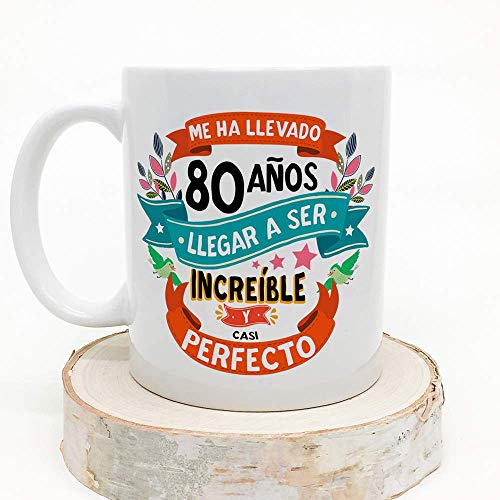 MUGFFINS Taza 80 Cumpleaños -"Me ha llevado 80 años llegar a ser increíble y casi perfecto - Regalos Desayuno Feliz Cumpleaños