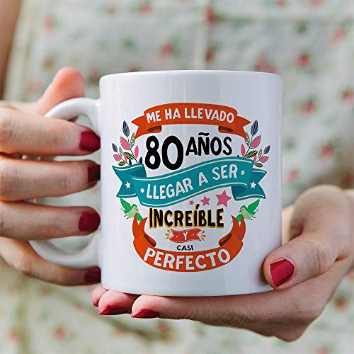 MUGFFINS Taza 80 Cumpleaños -"Me ha llevado 80 años llegar a ser increíble y casi perfecto - Regalos Desayuno Feliz Cumpleaños