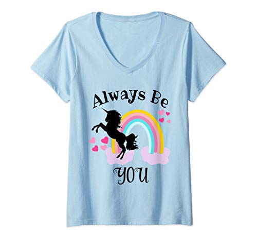 Mujer Always Be You Shirt,Rainbow Unicorn TShirt for Girls,Women Camiseta Cuello V