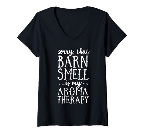 Mujer Lo siento ese olor a granero es mi aromaterapia granja Texas Horse Camiseta Cuello V