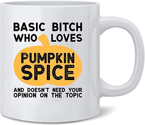 Perra básica que ama las especias de calabaza y no necesita tu opinión Divertido Snarky Otoño Otoño Taza de café de cerámica Tazas de café Taza de té Regalo divertido y novedoso