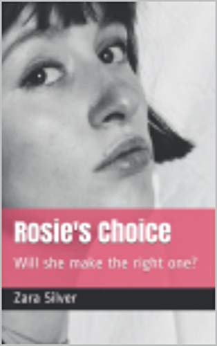 Rosie's Choice: Will she make the right one? (English Edition)