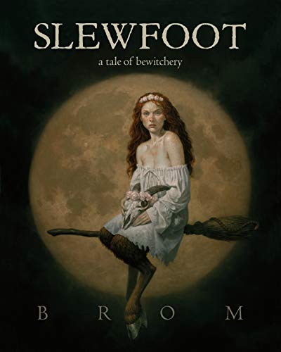 Slewfoot: A Tale of Bewitchery (English Edition)