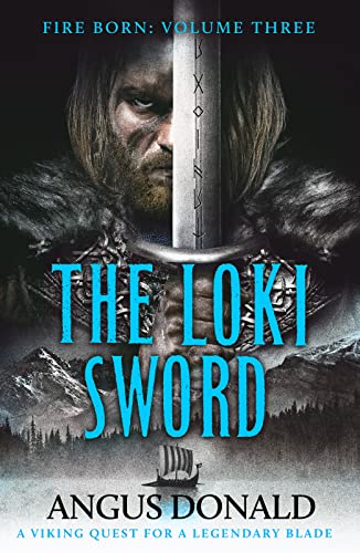 The Loki Sword (Fire Born Book 3) (English Edition)