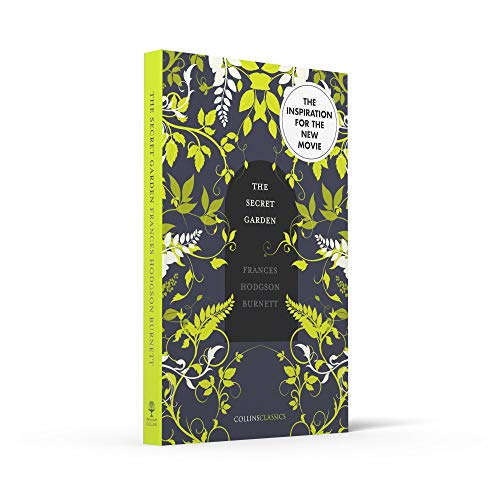 THE SECRET GARDEN: Frances Hodgson Burnett (Collins Classics)