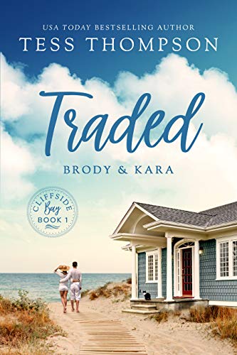 Traded: Brody and Kara (Cliffside Bay Book 1) (English Edition)