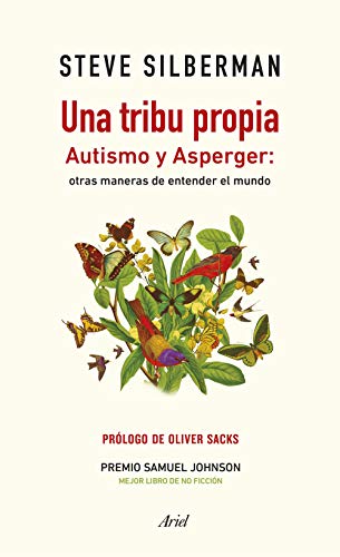 Una tribu propia: Autismo y Asperger: otras maneras de entender el mundo (Ariel)
