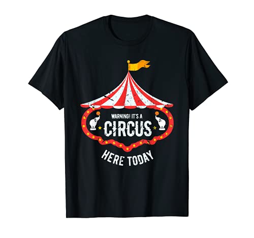 Advertencia es un Circo Aquí Hoy Disfraz de Payaso Carnaval Camiseta