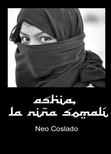 Ashia, la niña somalí (Basada en hechos reales)
