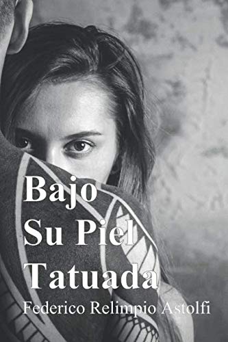 Bajo Su Piel Tatuada