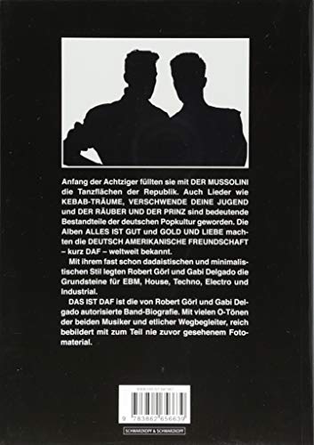 Das ist DAF: Deutsch Amerikanische Freundschaft - Die autorisierte Biografie. Einmalige Erstausgabe: Von Robert Görl & Gabi Delgado handsigniert!