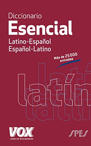 Diccionario Esencial Latino. Latino-Español/ Español-Latino (Vox - Lenguas Clásicas)