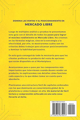 Domina las ventas y el posicionamiento en MercadoLibre: El libro que te enseñará cómo vender tus productos. Conviértete en un vendedor con grandes ... mejores publicaciones y clientes fieles.