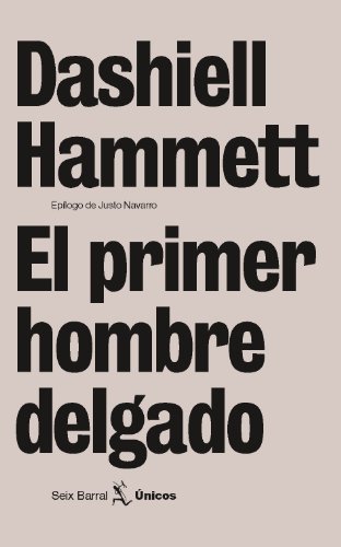 El primer hombre delgado (Únicos)