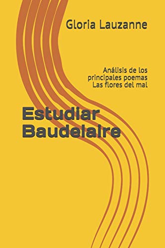 Estudiar Baudelaire: Análisis de los principales poemas Las flores del mal