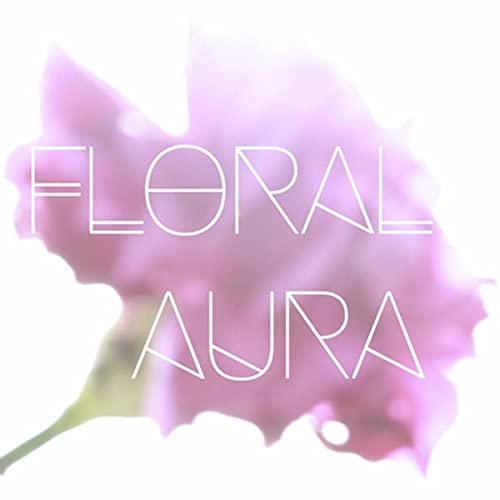 Floral Aura