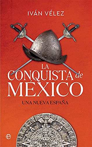 La conquista de México: Una nueva España (Bolsillo)
