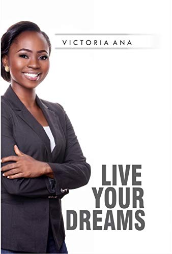 Live Your Dreams (English Edition)