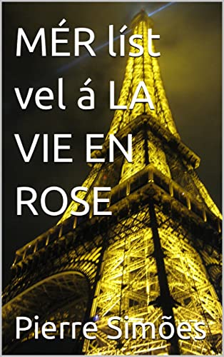 MÉR líst vel á LA VIE EN ROSE (Icelandic Edition)