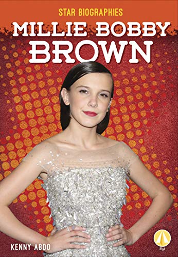 Millie Bobby Brown (Star Biographies)