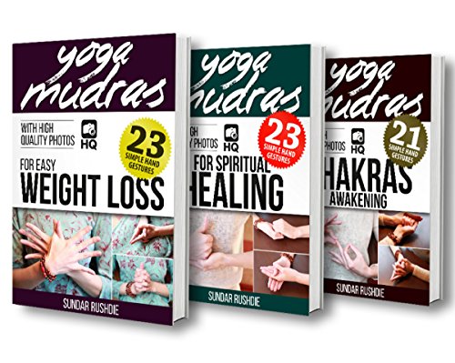 Mudras: Mudras for Weight Loss, Mudras for Awakening Chakras, Mudras for Healing (English Edition)
