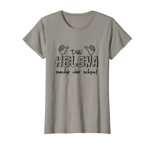 Mujer Die Helena macht dat schon! - Divertida frase en el Ruhrpott Camiseta