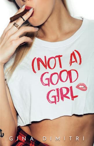 (NOT A) GOOD GIRL