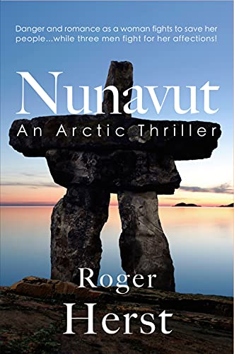 Nunavut: An Arctic Thriller (English Edition)