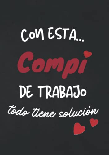 Regalo compañera - Con esta compi de trabajo: Detalle original para regalar en Despedida Cumpleaños Jubilacion o Agradecimiento Idea de regalo compañera de oficina mujer. Cuaderno de notas A5 Español