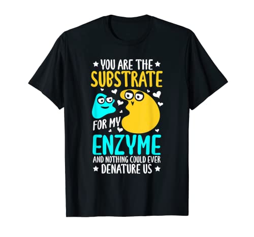 Sustrato bioquímico a mi biología enzimática Bioquímica Camiseta