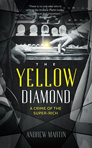 The Yellow Diamond: A Crime of the Super-Rich (English Edition)