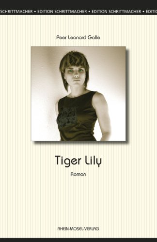 Tiger Lily (Edition Schrittmacher 4) (German Edition)