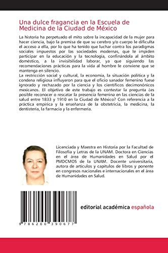 Una dulce fragancia en la Escuela de Medicina de la Ciudad de México: La presencia femenina en las "ciencias de la salud" durante el siglo XIX