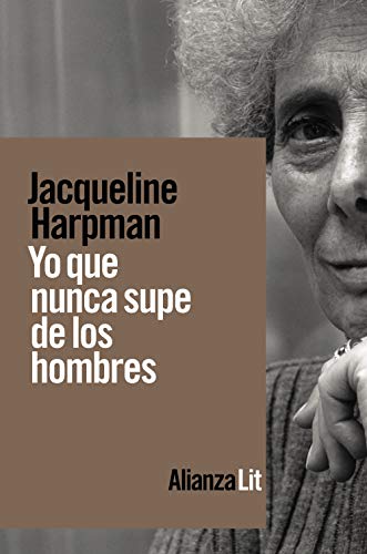 Yo que nunca supe de los hombres (LITERATURA)