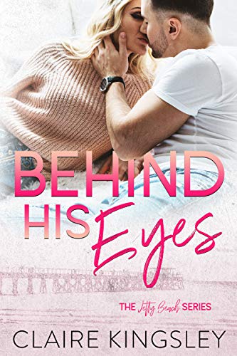 Behind His Eyes: A Steamy Small-Town Romance (A Jetty Beach Romance Book 1) (English Edition)