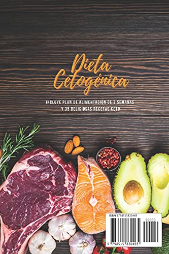 Dieta Cetogénica: Descubre Todos los Beneficios para tu Salud y Pierde Peso de Forma Rápida y Natural. Incluye Plan de Alimentación de 3 Semanas y 35 Deliciosas Recetas Keto.