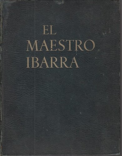 EL MAESTRO IBARRA. Homenaje que la Casa Gans, al celebrar sus bodas de Oro, dedica al gran impresor Joaquín Ibarra