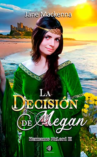 La Decisión de Megan: Hermanos MacLeod III