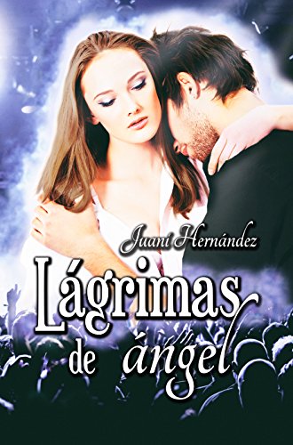 Lágrimas de ángel (Serie Extrarradio nº 1) Lágrimas de ángel (Serie Extrarradio nº 1)