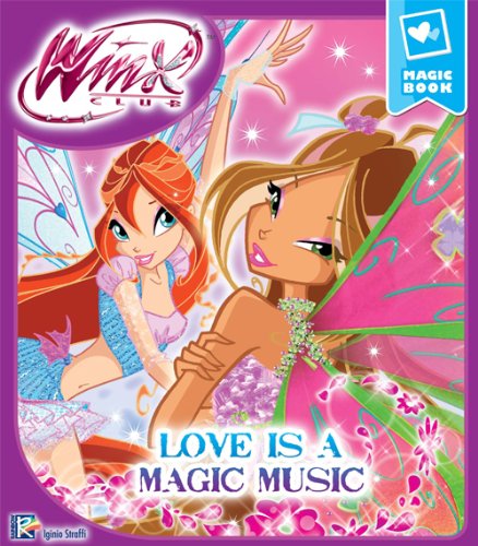 Love Is a Magic Music (Winx Club) (Magic Book) (English Edition)