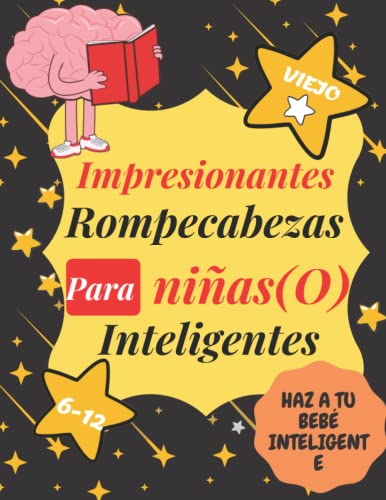 Rompecabezas impresionantes para niños inteligentes de 6 a 12 años: HAZ A TU HIJO INTELIGENTE Más de 90 actividades: divertidas desafiantes Para niños ... crucigramas y más. Para edades de 6, 7, 8, 9,