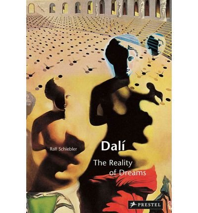 [(Salvador Dali: The Reality of Dreams)] [ By (author) Ralf Schiebler ] [November, 2011]