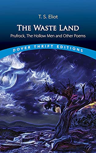The Waste Land, Prufrock, The Hollow Men and Other Poems (Dover Thrift Editions: Poetry) (English Edition)
