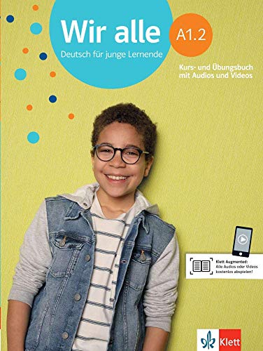 Wir alle a1.2 libro del alumno + ejercicios + online: Kurs- und Ubungsbuch A1.2 mit Audios und Videos